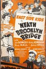 'Neath Brooklyn Bridge 