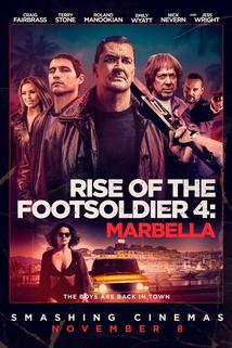 Profilový obrázek - Rise of the Footsoldier 4: Marbella