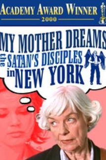 Profilový obrázek - My Mother Dreams the Satan's Disciples in New York