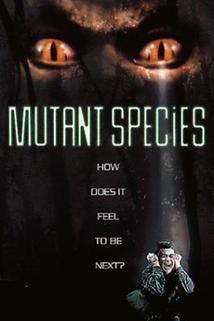Mutant Species  - Mutant Species