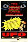 Unidentified Flying Objects: The True Story of Flying Saucers 