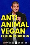 Profilový obrázek - Collin Moulton Anti Animal Vegan
