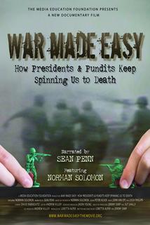 Profilový obrázek - War Made Easy: How Presidents & Pundits Keep Spinning Us to Death