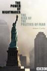 The Power of Nightmares: The Rise of the Politics of Fear 