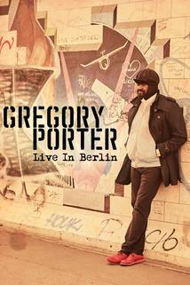 Profilový obrázek - Gregory Porter Live in Berlin