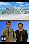 In Search of Miracle Man  - In Search of Miracle Man
