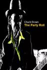 Chuck Brown: The Party Roll (2007)