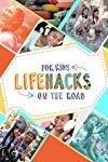 Profilový obrázek - Life Hacks for Kids: On the Road