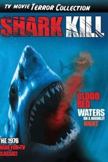 Shark Kill  - Shark Kill