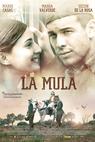 Mula, La (2008)