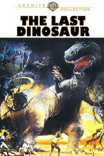 The Last Dinosaur  - The Last Dinosaur