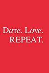Date.Love.Repeat.