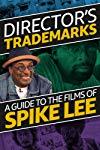 Profilový obrázek - Director's Trademarks: A Guide to Spike Lee Joints