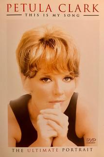 Petula Clark: This Is My Song