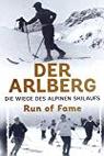 Der Arlberg - Die Wiege des alpinen Skilaufs (2018)