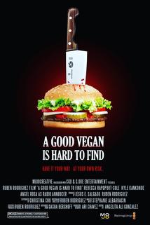 A Good Vegan is Hard to Find  - A Good Vegan is Hard to Find