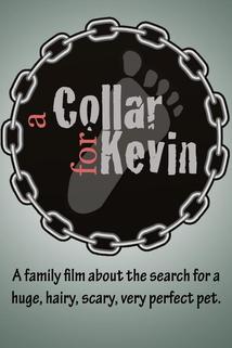 A Collar for Kevin  - A Collar for Kevin