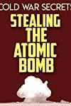 Profilový obrázek - Cold War Secrets: Stealing the Atomic Bomb