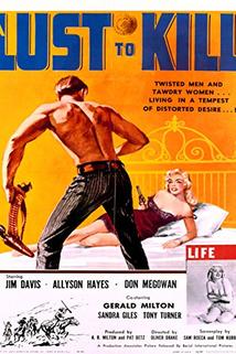 Lust to Kill, A