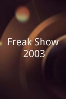Profilový obrázek - Freak Show 2003