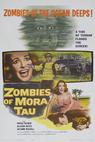Zombies of Mora Tau 