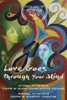 Love Goes Through Your Mind  - Love Goes Through Your Mind