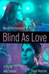 Blind As Love