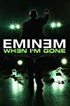 Profilový obrázek - Eminem: When I'm Gone