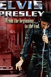 Profilový obrázek - Elvis Presley: From the Beginning to the End
