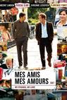 Mes amis, mes amours (2008)