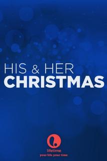 His and Her Christmas  - His and Her Christmas
