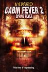 Cabin Fever 2: Spring Fever (2008)
