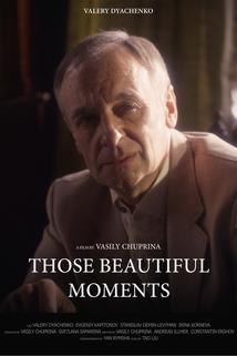 Those beautiful moments