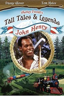 Shelley Duvall Presents: American Tall Tales and Legends: John Henry  - Shelley Duvall Presents: American Tall Tales and Legends: John Henry