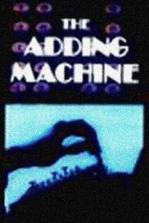 The Adding Machine  - The Adding Machine