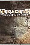 Megadeth: The Right to Go Insane