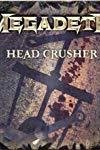Profilový obrázek - Megadeth: Head Crusher, Version 2
