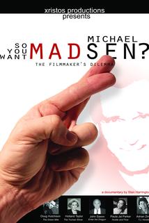 Profilový obrázek - So You Want Michael Madsen?