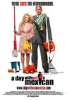 Den bez Mexičana (2004)