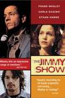 Jimmy Show, The 
