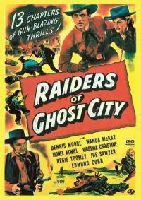 Raiders of Ghost City  - Raiders of Ghost City