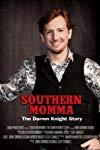 Southern Momma: The Darren Knight Story