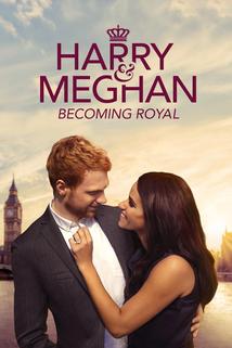 Profilový obrázek - Harry & Meghan: Becoming Royal