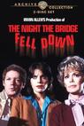 The Night the Bridge Fell Down (1983)