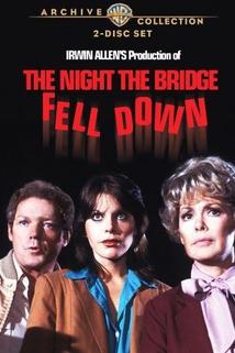 The Night the Bridge Fell Down  - The Night the Bridge Fell Down