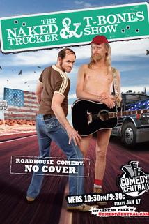 The Naked Trucker and T-Bones Show  - The Naked Trucker and T-Bones Show