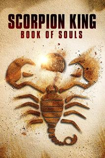 Profilový obrázek - Scorpion King: Book of Souls, The