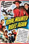 The Royal Mounted Rides Again (1945)