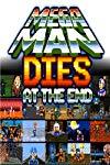 Profilový obrázek - Mega Man Dies at the End
