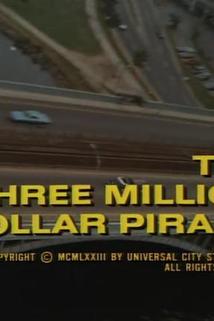Profilový obrázek - The Three Million Dollar Piracy